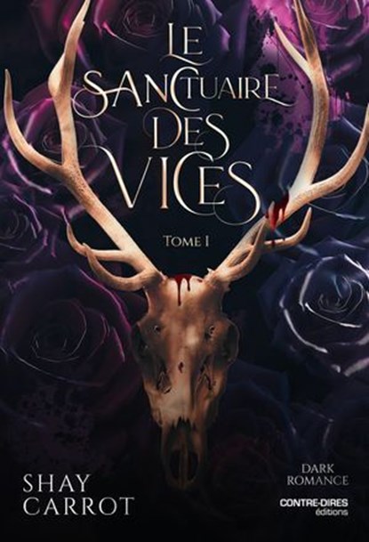 Le Sanctuaire des Vices - Tome 1, Shay Carrot - Ebook - 9782386900624