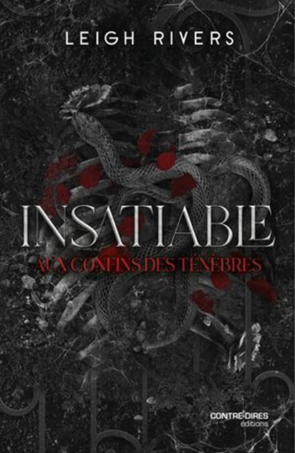 Insatiable - Tome 1 Aux confins de ténèbres, Leigh Rivers - Ebook - 9782386901119