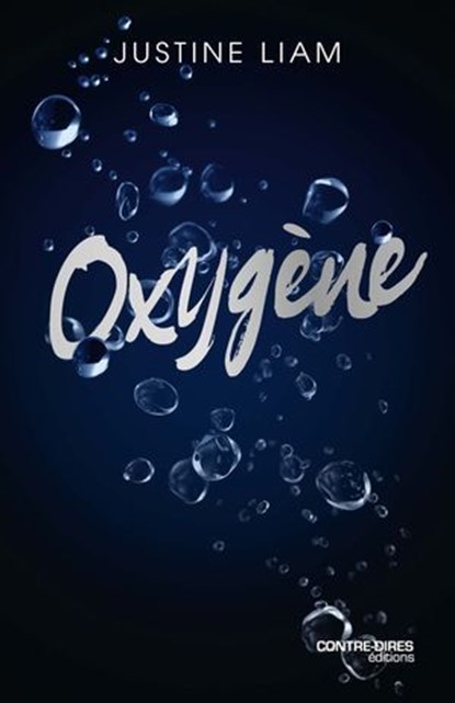 Oxygène, Justine Liam - Ebook - 9782386901355