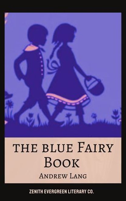 The Blue Fairy Book, Andrew Lang - Ebook - 9782386910258
