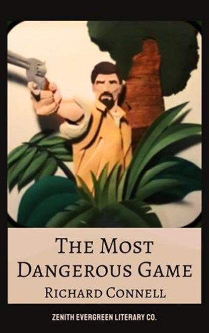 The Most Dangerous Game, Richard Connell - Ebook - 9782386911583