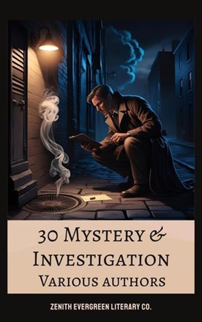 30 Mystery & Investigation, G.K. Chesterton ; Wilkie Collins ; Arthur Conan Doyle - Ebook - 9782386912191