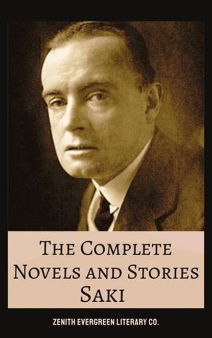 The Complete Novels and Stories of Saki, Saki - Ebook - 9782386912795