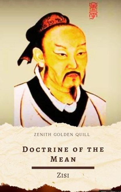 Doctrine of the Mean, Zisi ; Zenith Golden Quill - Ebook - 9782386913365