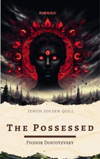 The Possessed, Fyodor Dostoevsky - Ebook - 9782386913556