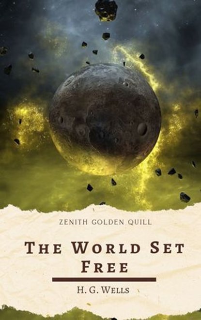 The World Set Free, H. G. Wells - Ebook - 9782386913693