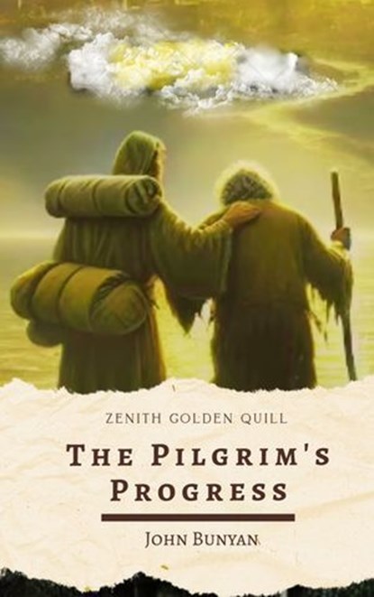 The Pilgrim's Progress, John Bunyan ; Zenith Golden Quill - Ebook - 9782386914669