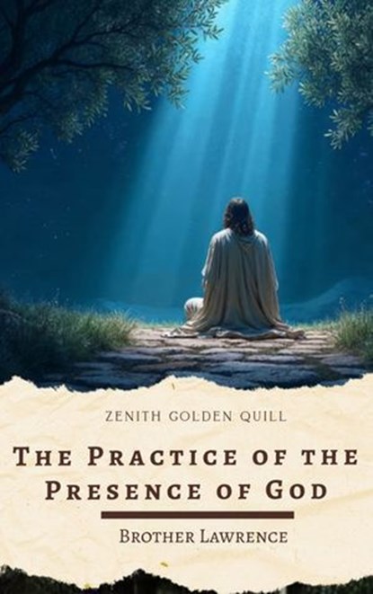 The Practice of the Presence of God, Brother Lawrence - Ebook - 9782386914676
