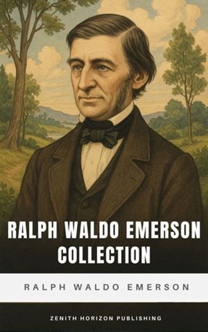 Ralph Waldo Emerson Collection, Ralph Waldo Emerson - Ebook - 9782386915390