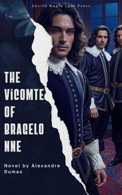 The Vicomte of Bragelonne, Alexandre Dumas - Ebook - 9782386919800