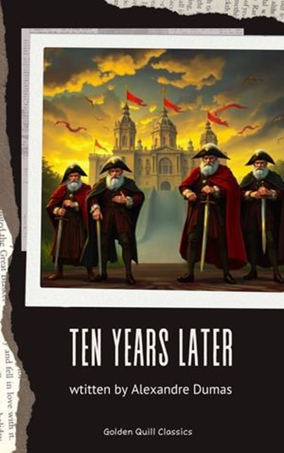 Ten Years Later, Alexandre Dumas - Ebook - 9782387170088