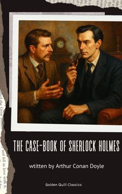 The Case-Book of Sherlock Holmes, Arthur Conan Doyle - Ebook - 9782387170231