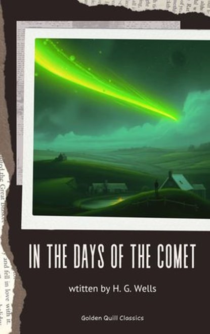 In the Days of the Comet, H. G. Wells - Ebook - 9782387170750