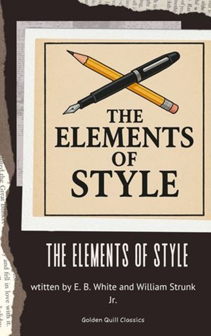 The Elements of Style, E. B. White ; William Strunk Jr. - Ebook - 9782387171696