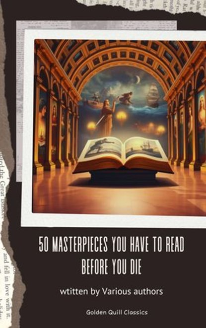 50 Masterpieces you have to read before you die, Jerome K. Jerome ; James Joyce ; Charles Kingsley ; Rudyard Kipling ; D. H. Lawrence - Ebook - 9782387172099