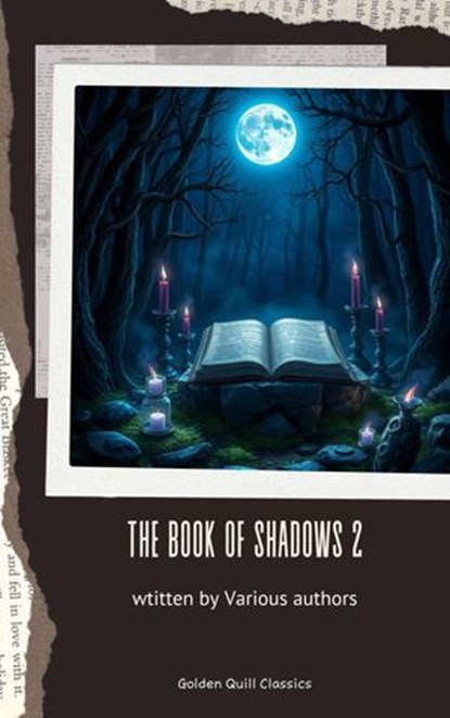The Book of Shadows Vol II, Bram Stoker ; Robert W. Chambers ; H. G. Wells ; W. W. Jacobs ; Mary E. Wilkins Freeman ; Arthur Machen ; Mary Webb ; John Buchan ; W. F. Harvey ; Sir Hugh Walpole - Ebook - 9782387172662