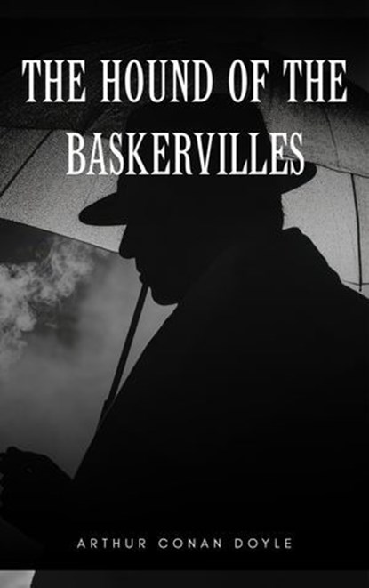 The Hound of the Baskervilles, Arthur Conan Doyle - Ebook - 9782387173027