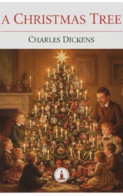 A Christmas Tree, Charles Dickens - Ebook - 9782387173188