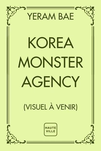 Korea Monster Agency, Yeram Bae - Ebook - 9782387210159