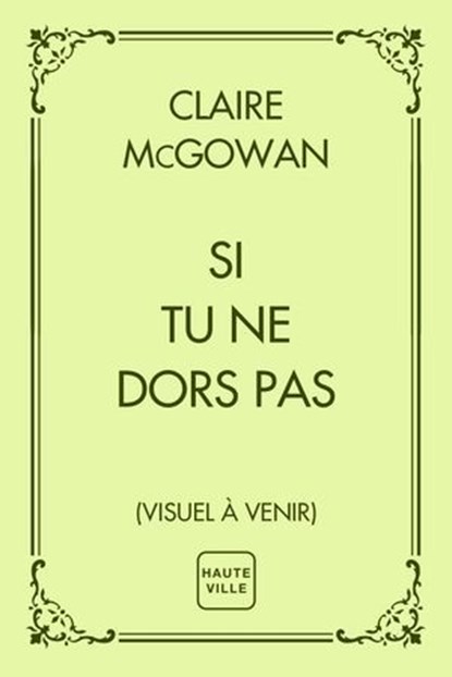 Si tu ne dors pas, Claire McGowan - Ebook - 9782387214492
