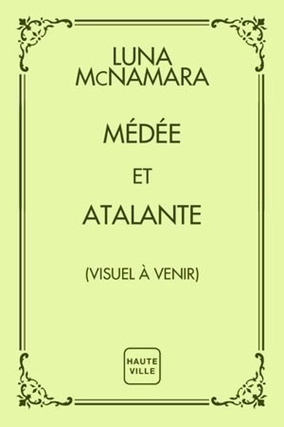 Médée et Atalante, Luna McNamara - Ebook - 9782387216861
