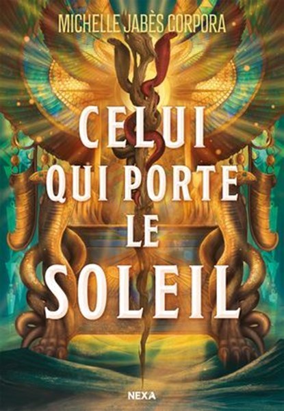 Celui qui porte le soleil - Tome 01 Le Trône de Khetara (e-book), Michelle Jabès Corpora - Ebook - 9782387330017