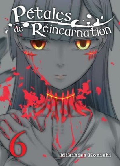 Pétales de réincarnation T06, Mikihisa Konishi - Ebook - 9782387560056