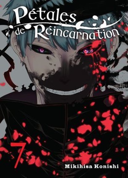 Pétales de réincarnation T07, Mikihisa Konishi - Ebook - 9782387560063
