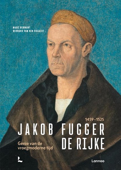 Jakob Fugger De Rijke 1459 - 1525, Bernard Van den Bogaert ; Marc Hermant - Gebonden - 9782390253396