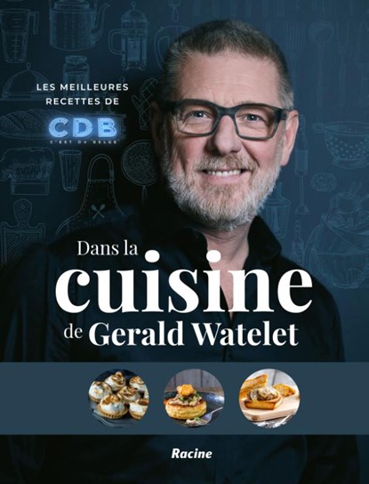 Dans la cuisine de Gerald Watelet, Gerald Watelet - Gebonden - 9782390253440