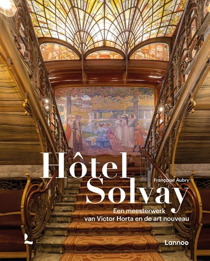 Hôtel Solvay, Françoise Aubry ; Alexandre Wittamer - Gebonden - 9782390253556