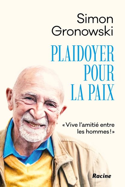 Plaidoyer pour la paix, Simon Gronowski - Gebonden - 9782390253631