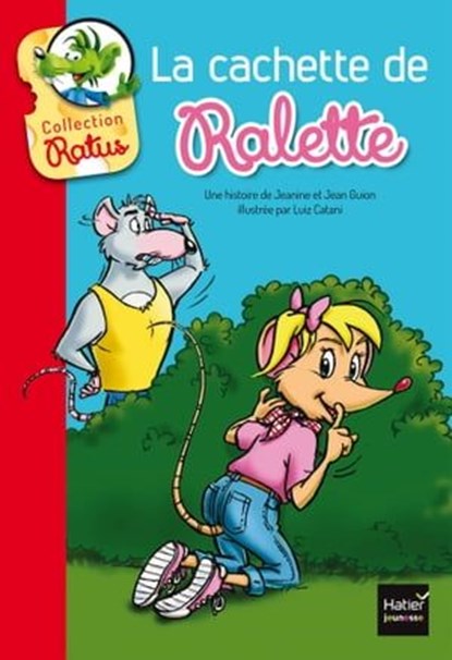 La cachette de Ralette, Jean Guion ; Jeanine Guion - Ebook - 9782401021235