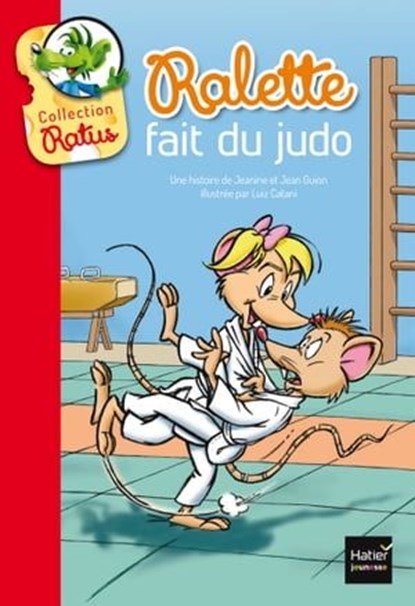 Ralette fait du judo, Jean Guion ; Jeanine Guion - Ebook - 9782401021259