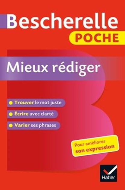 Bescherelle - Mieux rédiger (poche), Adeline Lesot - Ebook - 9782401048300