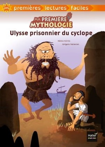Ma première mythologie - Ulysse prisonnier du cyclope adapté dès 6 ans, Hélène Kérillis - Ebook - 9782401055889