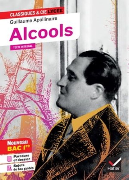Alcools, Guillaume Apollinaire - Ebook - 9782401060081
