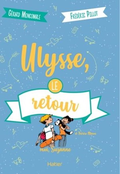 Moi, Suzanne - Ulysse, le retour dès 10 ans, Gérard Moncomble - Ebook - 9782401062528