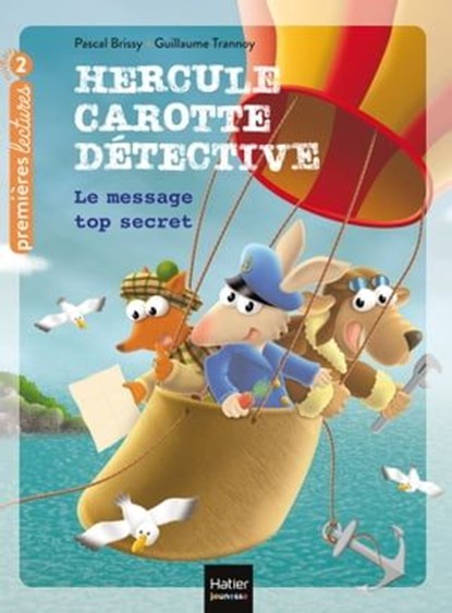 Hercule Carotte - Le message top secret CP/CE1 6/7 ans, Pascal Brissy - Ebook - 9782401070073