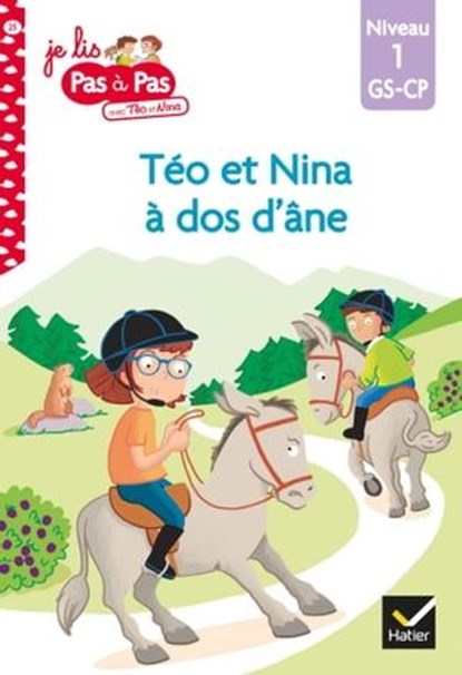 Téo et Nina GS CP Niveau 1 - Téo et Nina à dos d'âne, Isabelle Chavigny ; Marie-Hélène Van Tilbeurgh - Ebook - 9782401072275
