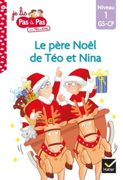 Téo et Nina GS-CP Niveau 1 - Le père Noël de Téo et Nina, Isabelle Chavigny ; Marie-Hélène Van Tilbeurgh - Ebook - 9782401072756