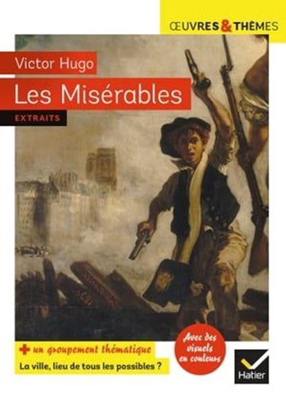 Les Misérables, Victor Hugo ; Hélène Potelet ; Michelle Busseron-Coupel ; Claire Pélissier - Ebook - 9782401080423