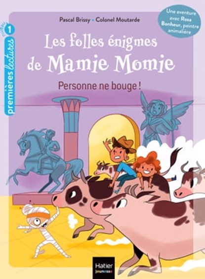Les folles énigmes de Mamie Momie - Personne ne bouge ! GS/CP 5-6 ans, Pascal Brissy - Ebook - 9782401087910