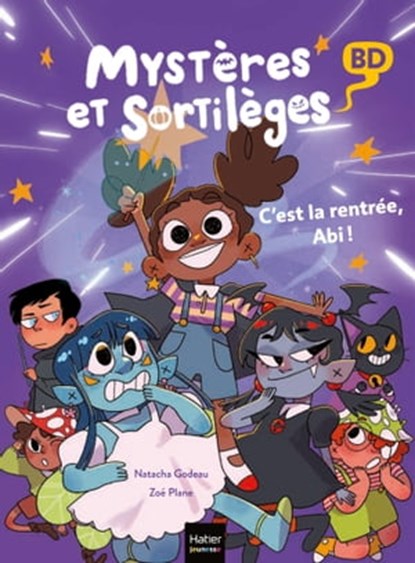 Mystères et sortilèges - C'est la rentrée, Abi !, Natacha Godeau - Ebook - 9782401088078