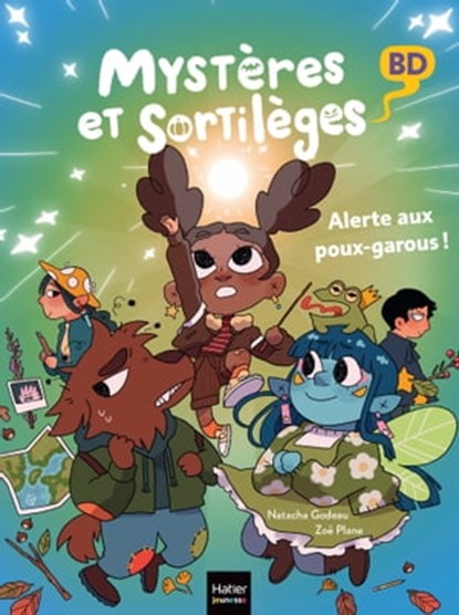 Mystères et sortilèges - Alerte aux poux-garous !, Natacha Godeau - Ebook - 9782401088092