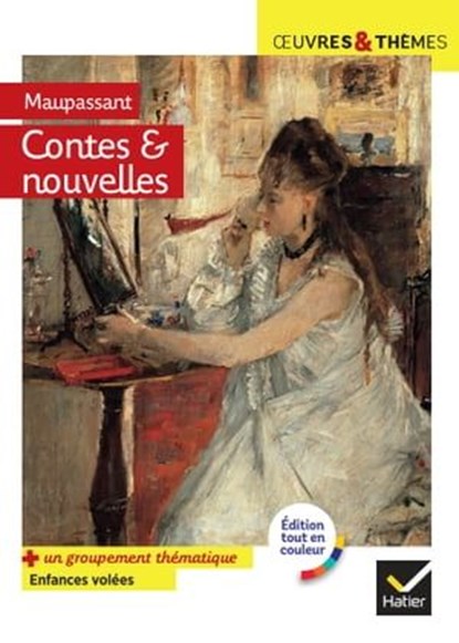 Contes et nouvelles (Maupassant), Maupassant ; Hélène Potelet ; Michelle Busseron-Coupel - Ebook - 9782401088603