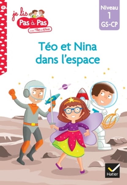 Téo et Nina GS-CP niveau 1 - Téo et Nina dans l'espace, Isabelle Chavigny ; Marie-Hélène Van Tilbeurgh - Ebook - 9782401091221