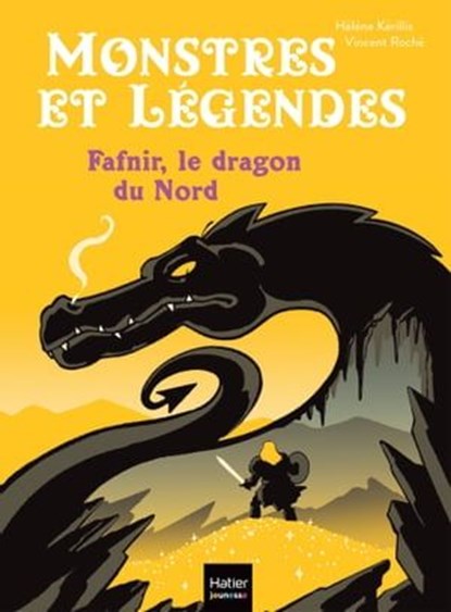 Monstres et légendes - Fafnir et le dragon du Nord - CE1/CE2 8/9 ans, Hélène Kérillis - Ebook - 9782401095809