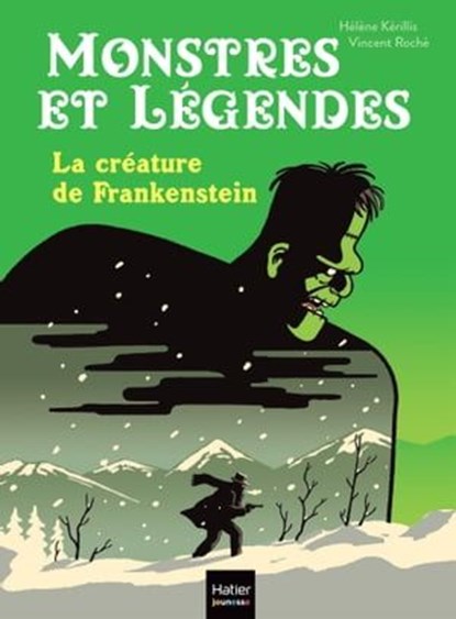 Monstres et légendes - La créature de Frankenstein - CE1/CE2 8/9 ans, Hélène Kérillis - Ebook - 9782401095823