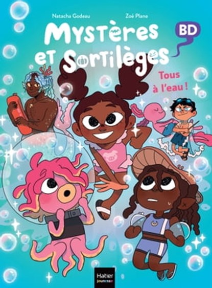 Mystères et sortilèges - Tous à l'eau, Natacha Godeau - Ebook - 9782401096127
